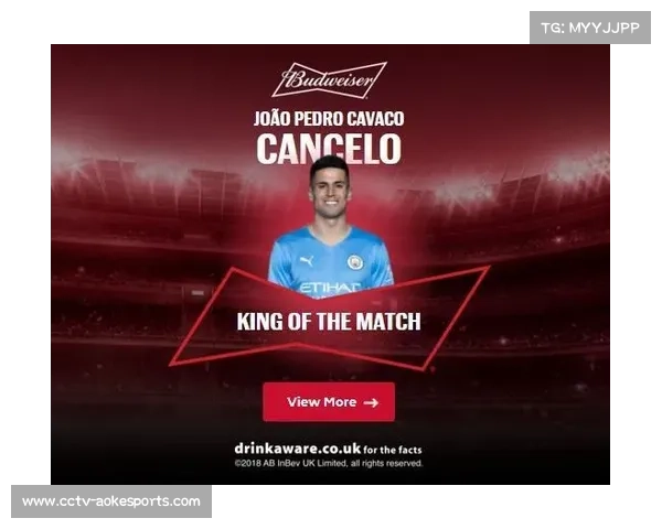 坎塞洛传射建功荣膺全场最佳球员带领球队逆转取胜